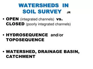 WATERSHEDS IN 	 SOIL SURVEY JR
