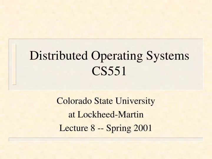 distributed operating systems cs551