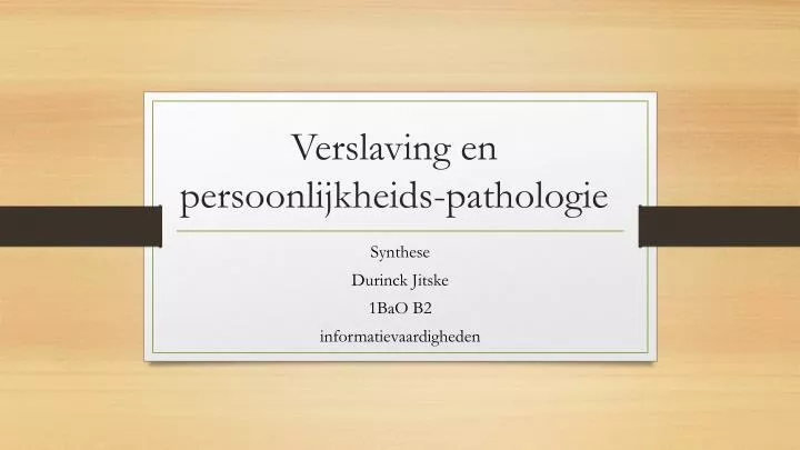 verslaving en persoonlijkheids pathologie