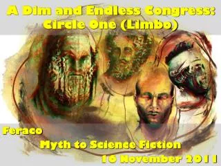 A Dim and Endless Congress: Circle One (Limbo)
