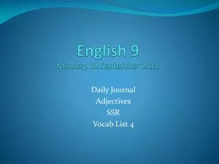 English 9 Monday, 12 September 2011