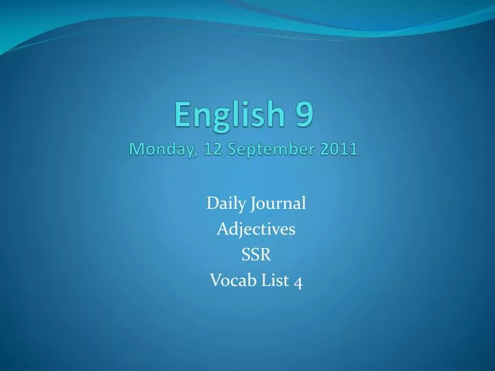 english 9 monday 12 september 2011