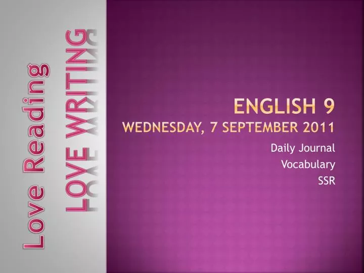 english 9 wednesday 7 september 2011