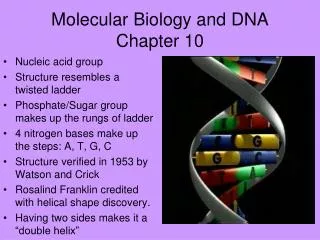 Molecular Biology and DNA Chapter 10
