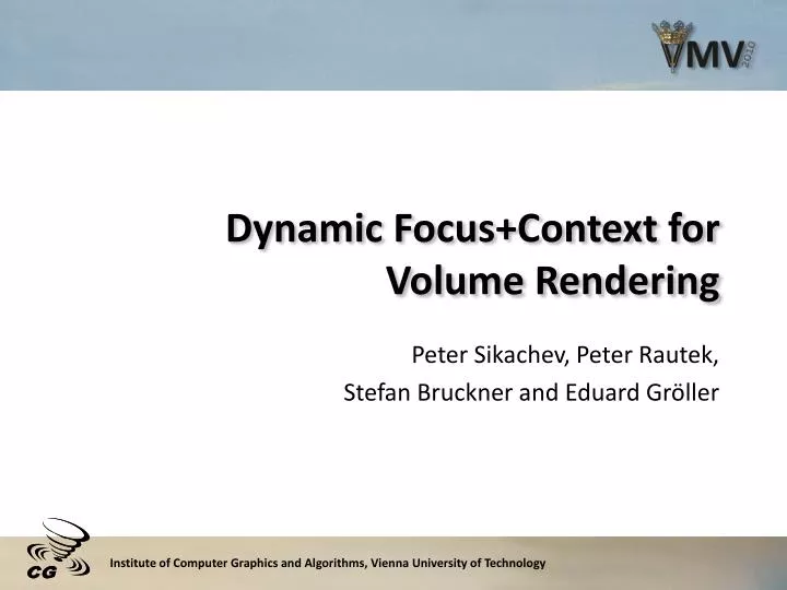 dynamic focus context for volume rendering