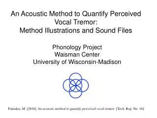 An Acoustic Method to Quantify Perceived Vocal Tremor: Method Illustrations and Sound Files