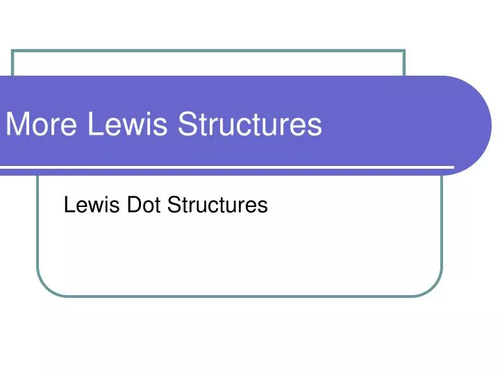 more lewis structures