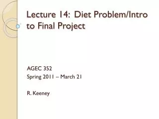 Lecture 14: Diet Problem/Intro to Final Project