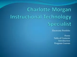 Charlotte Morgan Instructional Technology Specialist
