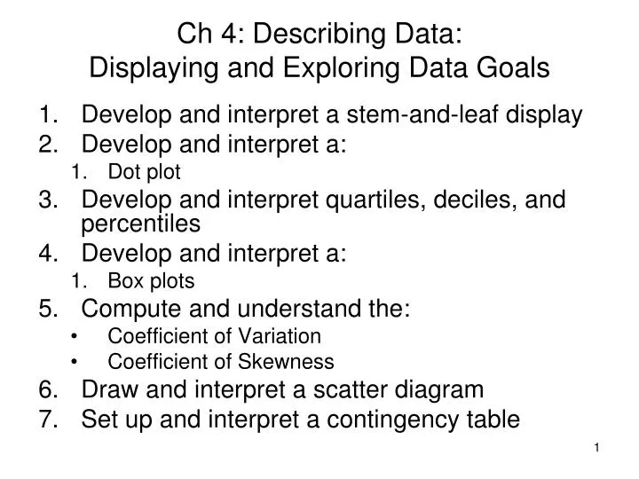 ch 4 describing data displaying and exploring data goals