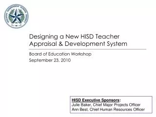 Designing a New HISD Teacher Appraisal &amp; Development System