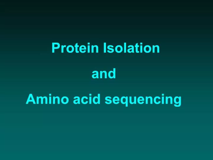 protein isolation and amino acid sequencing