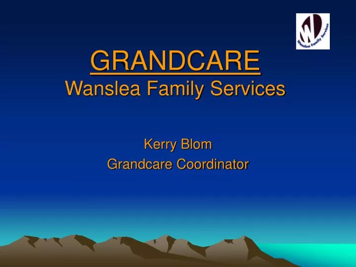 grandcare wanslea family services