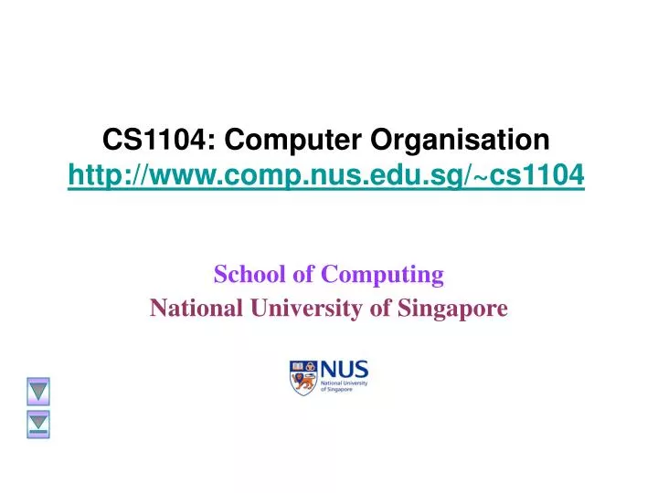 cs1104 computer organisation http www comp nus edu sg cs1104