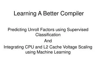Learning A Better Compiler