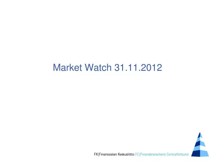 market watch 31 11 2012