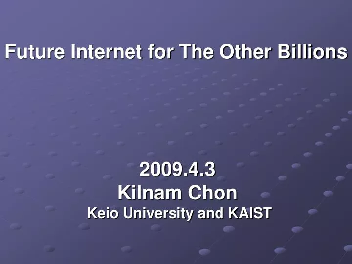 future internet for the other billions