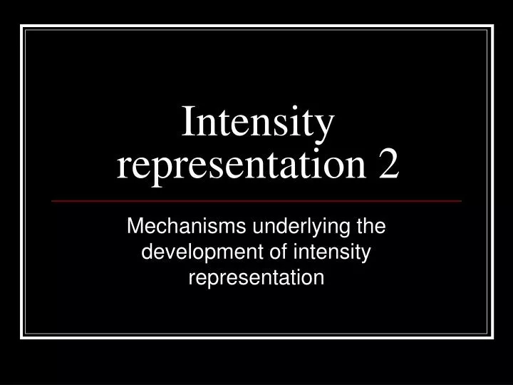intensity representation 2