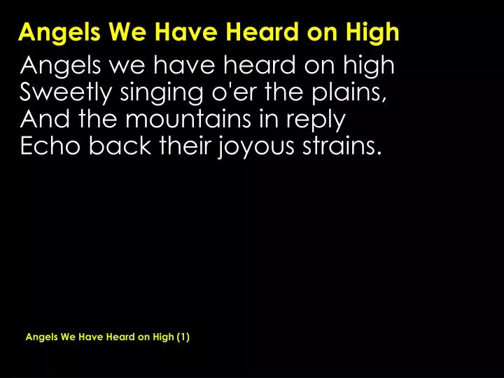 angels we have heard on high
