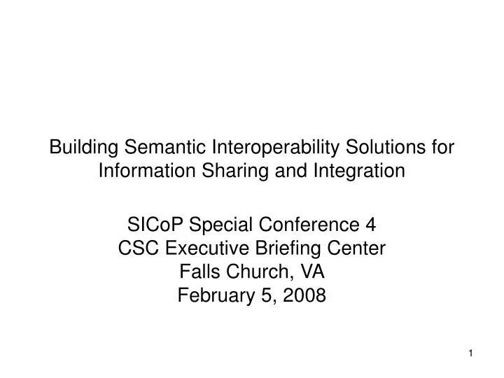 building semantic interoperability solutions for information sharing and integration