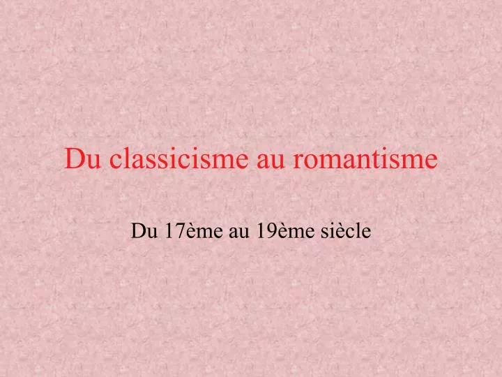 du classicisme au romantisme