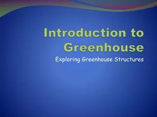 Introduction to Greenhouse