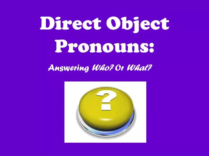 direct object pronouns