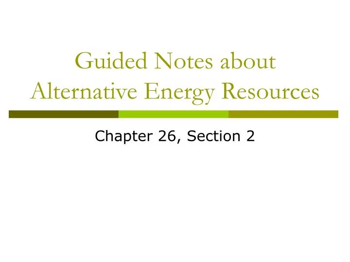 guided notes about alternative energy resources