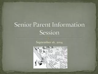 Senior Parent Information Session