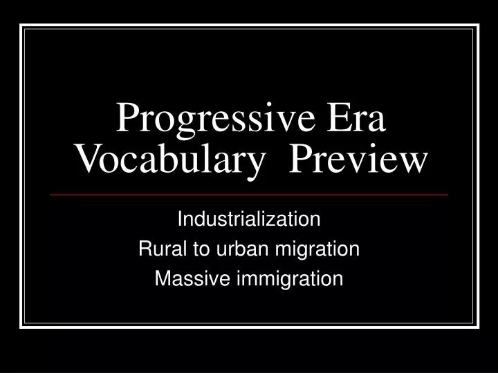 progressive era vocabulary preview