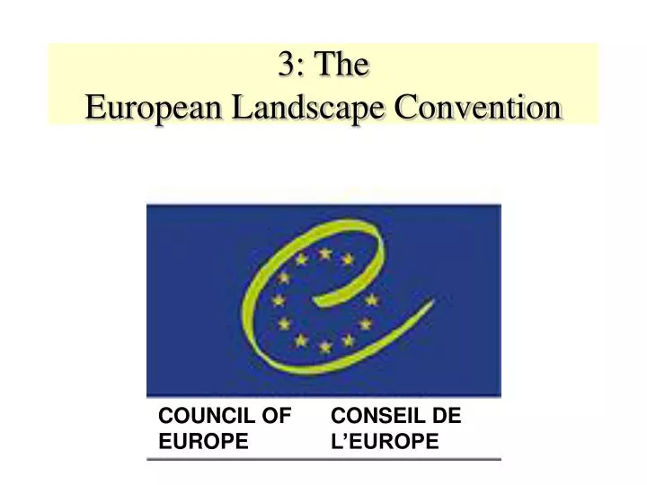 3 the european landscape convention