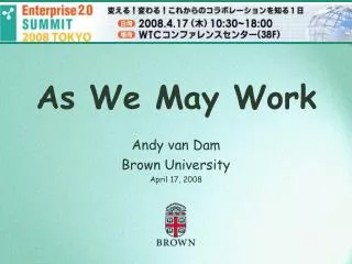 Andy van Dam Brown University April 17, 2008
