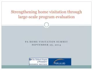 Strengthening home visitation through large-scale program evaluation