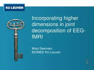 Incorporating higher dimensions in joint decomposition of EEG-fMRI