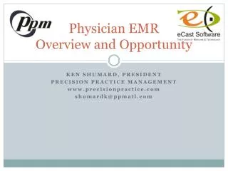 Physician EMR Overview and Opportunity