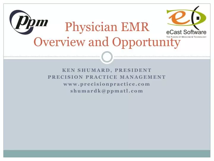 physician emr overview and opportunity