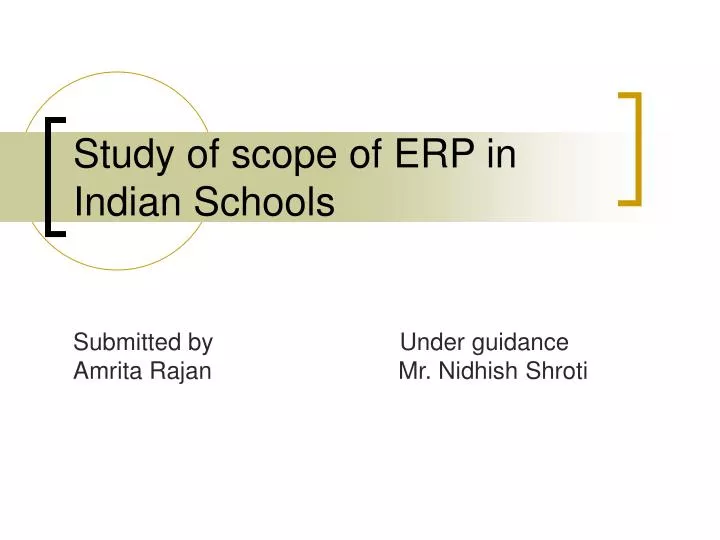 study of scope of erp in indian schools