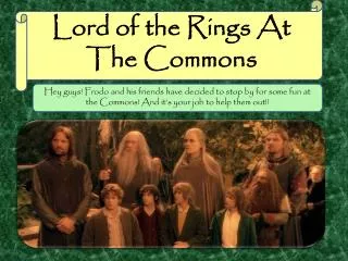 Lord of the Rings At The Commons
