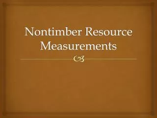 Nontimber Resource Measurements