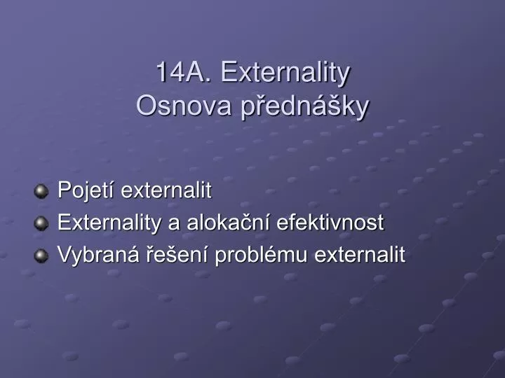 14a externality osnova p edn ky