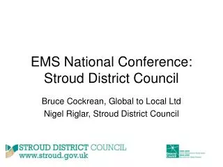 EMS National Conference: Stroud District Council