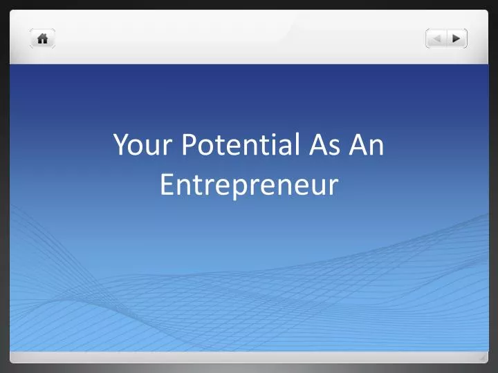 your potential as an entrepreneur