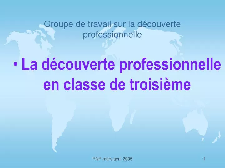 groupe de travail sur la d couverte professionnelle