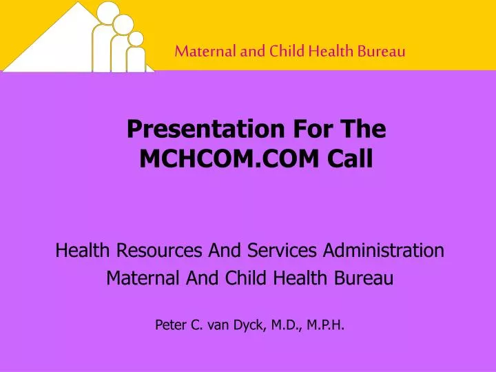 presentation for the mchcom com call