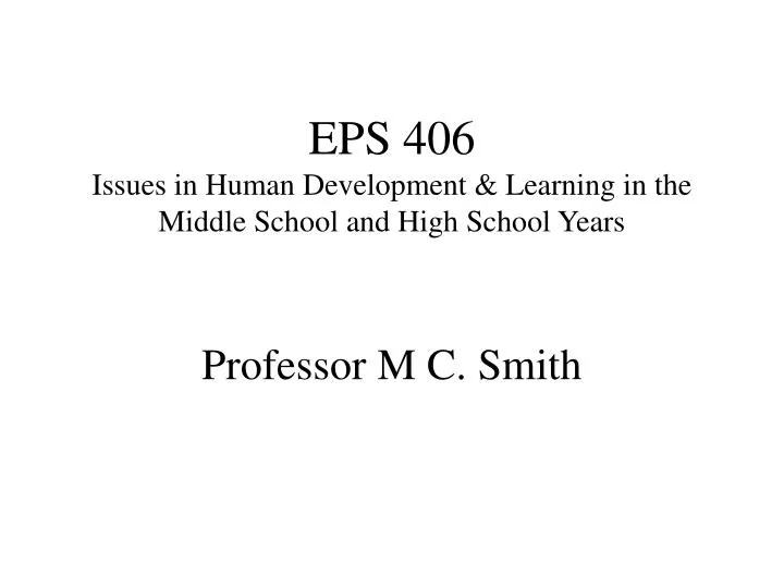 eps 406 issues in human development learning in the middle school and high school years