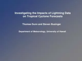 Investigating the Impacts of Lightning Data on Tropical Cyclone Forecasts