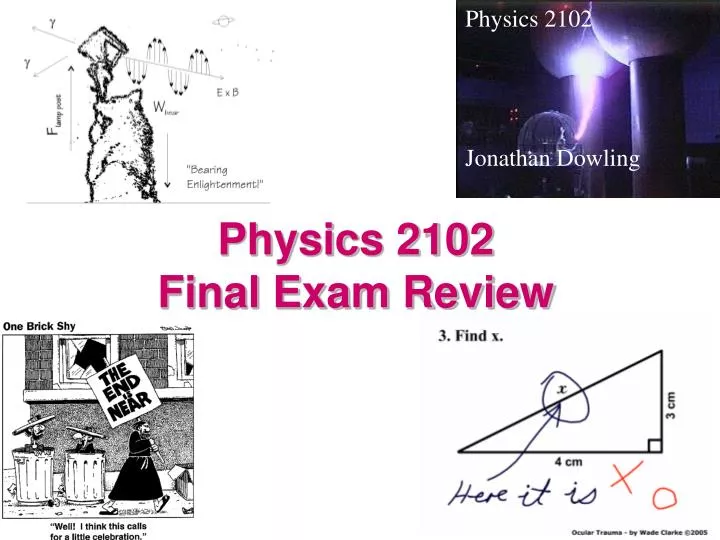 physics 2102 final exam review