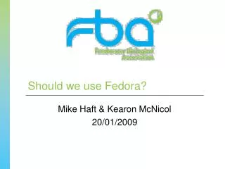 Should we use Fedora?