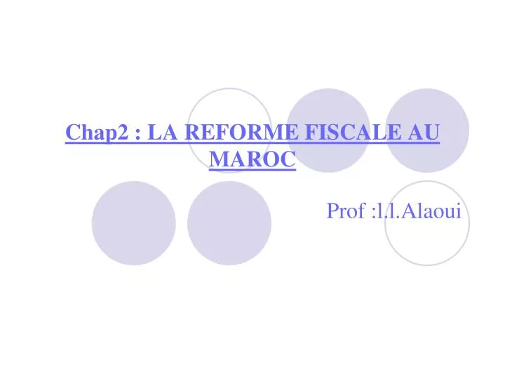 chap2 la reforme fiscale au maroc