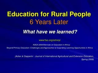 Education for Rural People 6 Years Later